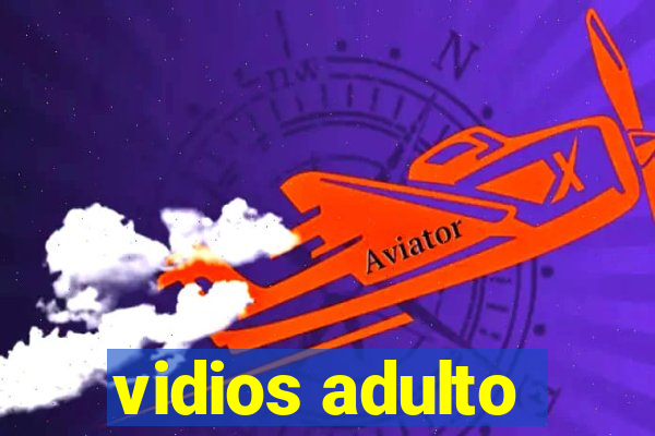 vidios adulto
